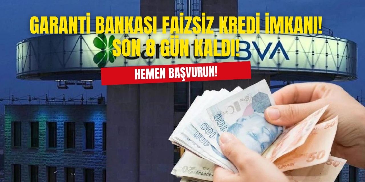 Garanti Bankası BOMBA gibi patlattı! Faizsiz kredisini duyurdu bu fırsat bir daha gelmez