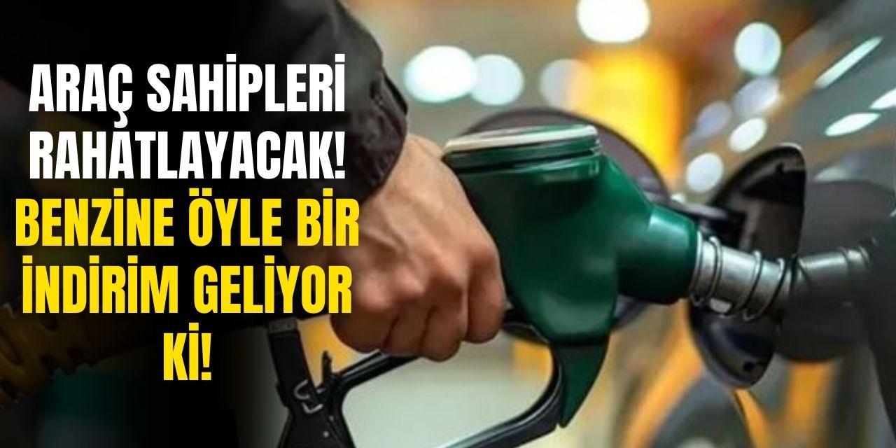 Milyonlarca araç sahibi rahatlayacak! Bu defa benzine zam değil indirim geldi o günden itibaren geçerli olacak