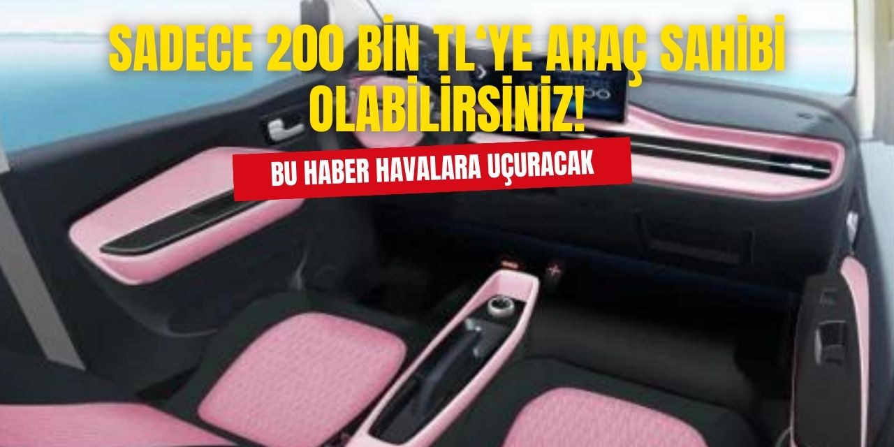 Sadece 200 bin TL'si olanlar elektrikli araç sahibi olabilecek! Bu fırsat bir daha gelmez