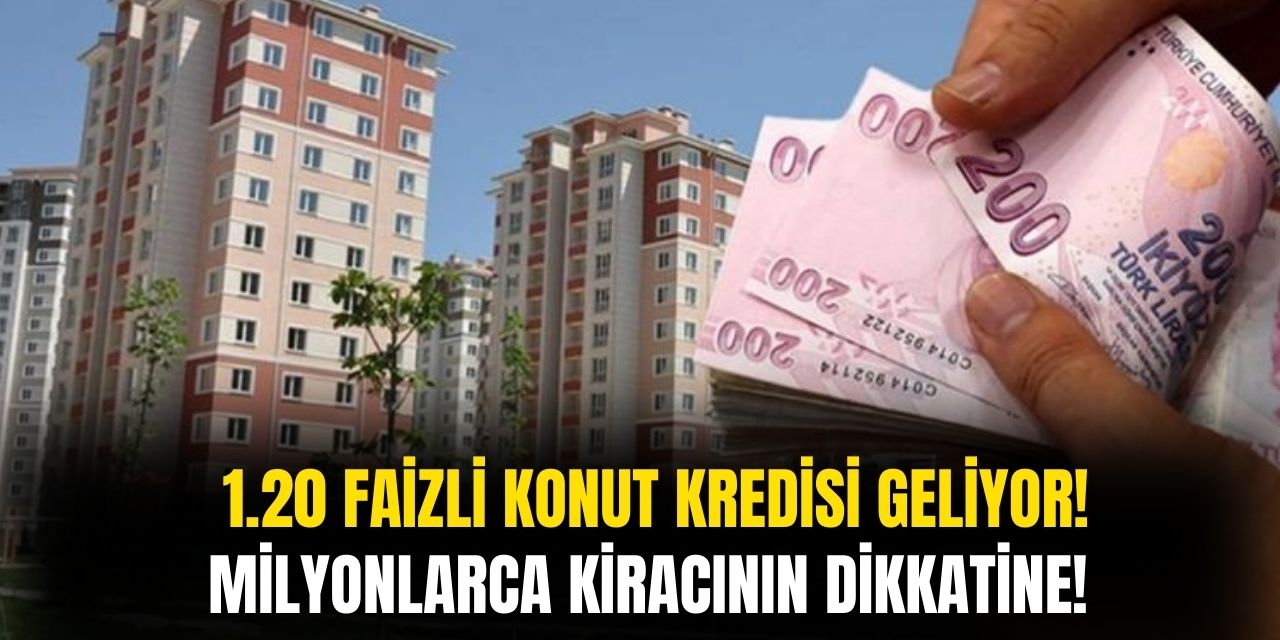 Cumhurbaşkanı Erdoğan talimatı verdi! 1.20 faizli konut kredisi geliyor milyonlar ev sahibi olacak