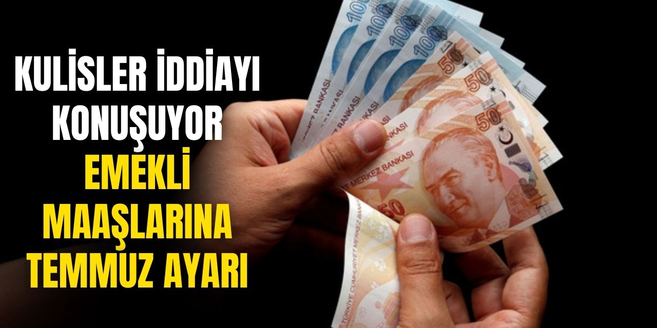 Ankara Kulislerinde Dolanan İddia: En Düşük Emekli Maaşı 12 bin 500 TL Olacak