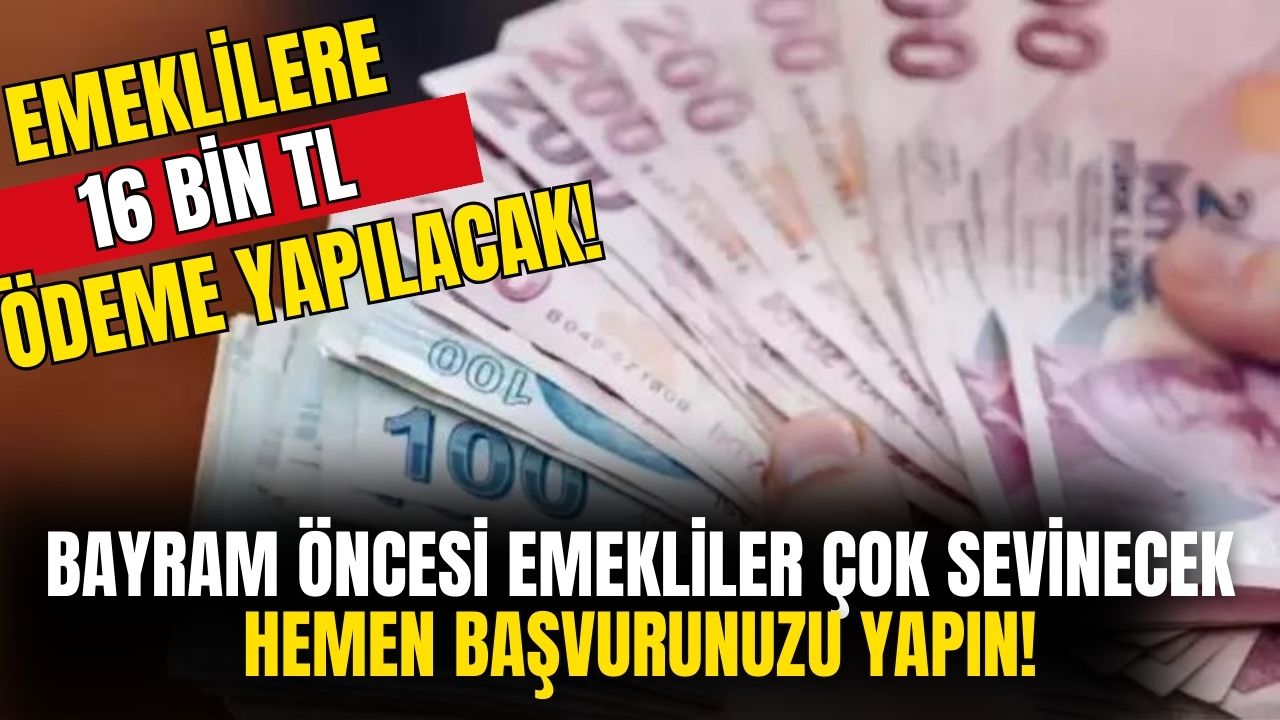 Bu Banka Bayram Öncesi Başvuran Emeklilere Geri Ödemesiz 16 bin TL Yatıracak!