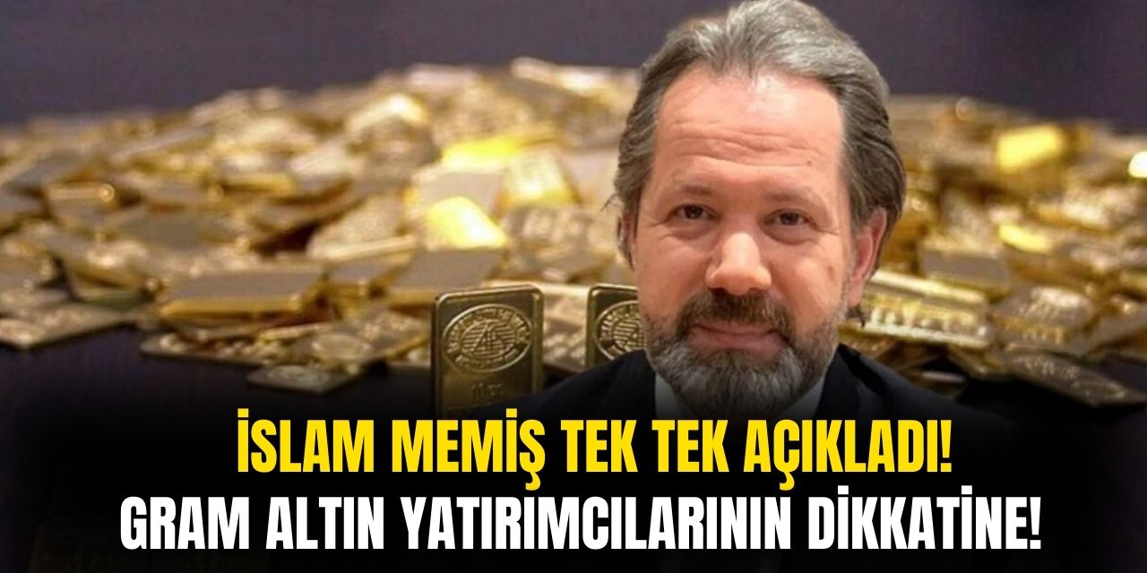 Altın Yatırımcılarının Dikkatine! İslam Memiş Gram Altın Hakkında Konuştu Bu Tarihi Bekleyin