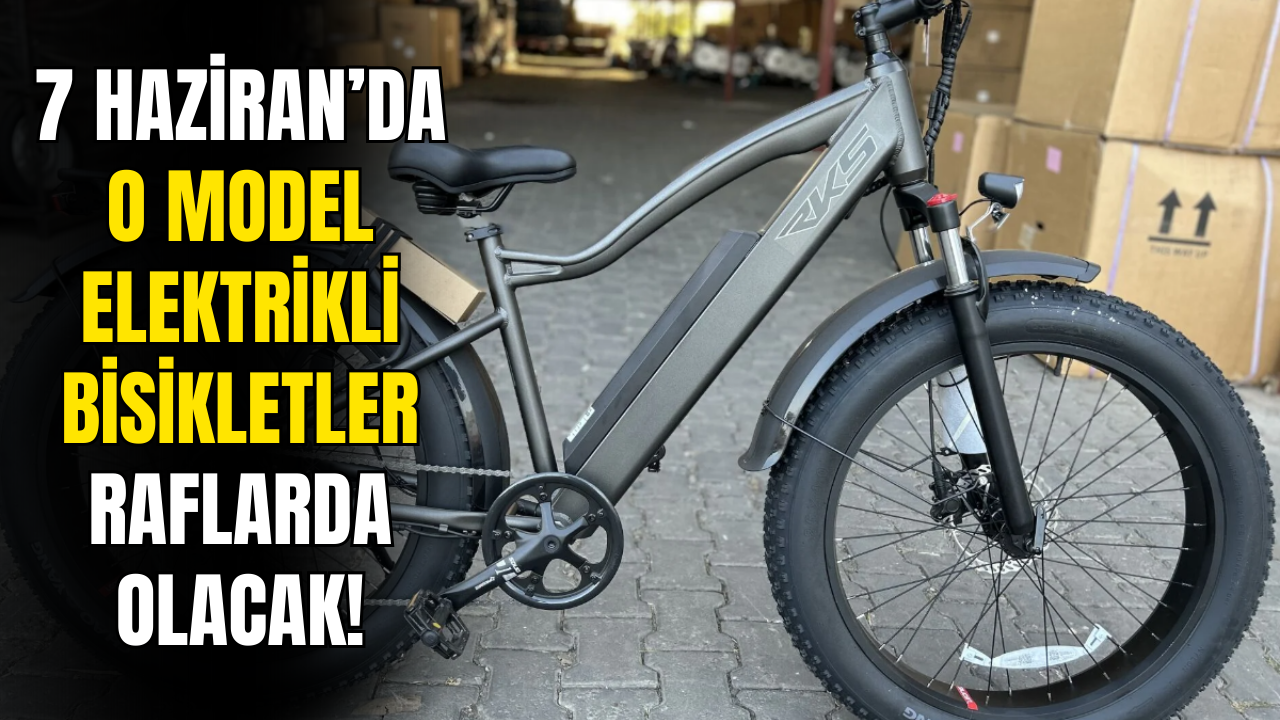 2 Farklı Modeli İle Elektrikli Bisikletler 7 Haziran'da Raflarda Olacak