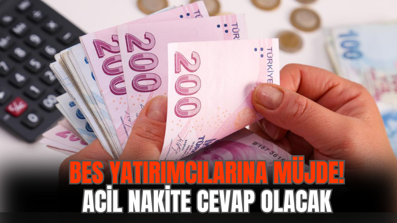 BES Yatırımcılarına Müjde! Acil Nakite Cevap Olacak