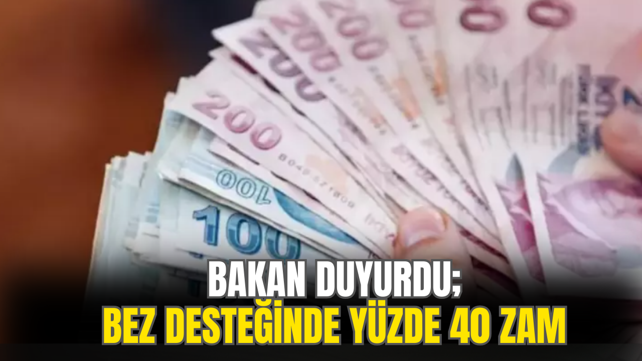 Bakan Açıkladı ''Bez Desteğine'' Yüzde 40 Oranında Zam Yapıldı