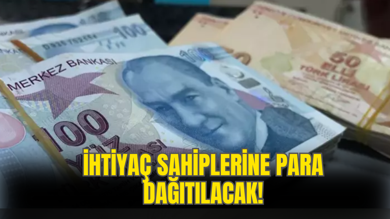 İhtiyaç Sahiplerine Ödeme Yapılacak!