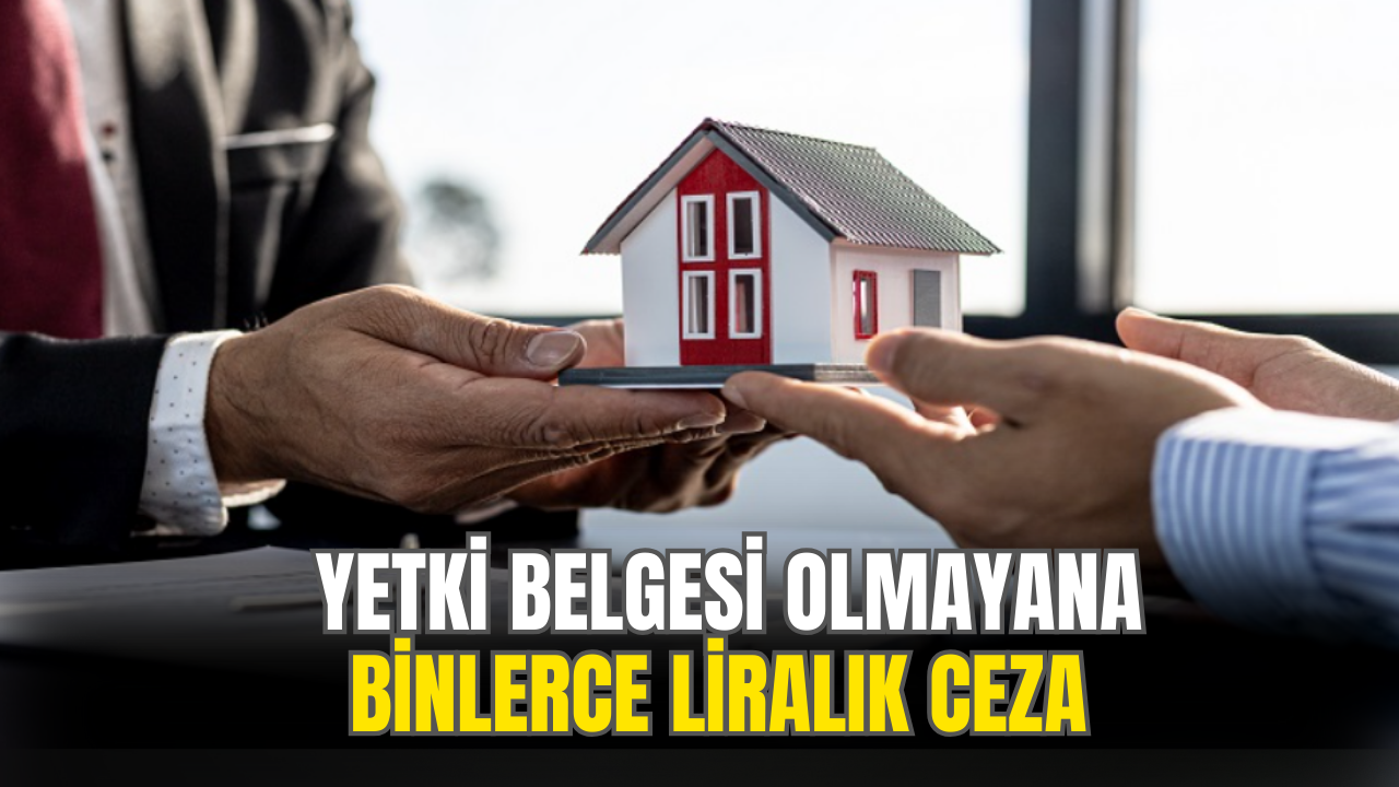 Yetki Belgesi Olmayan Binlerce Lira Ceza Yazılacak