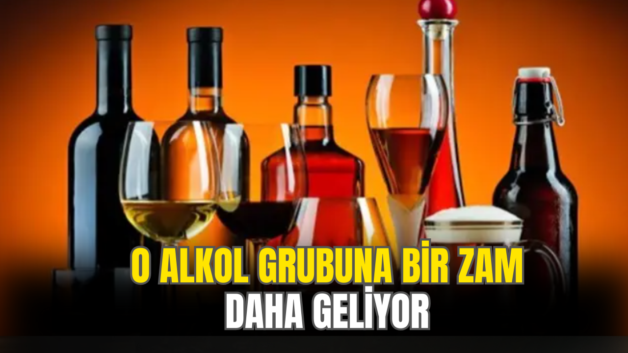 O Alkol Grubuna Bir Zam Daha Geldi