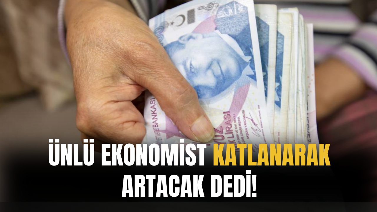 Ünlü Ekonomist Katlanarak Artacak Açıklamaları İle Rahatlattı