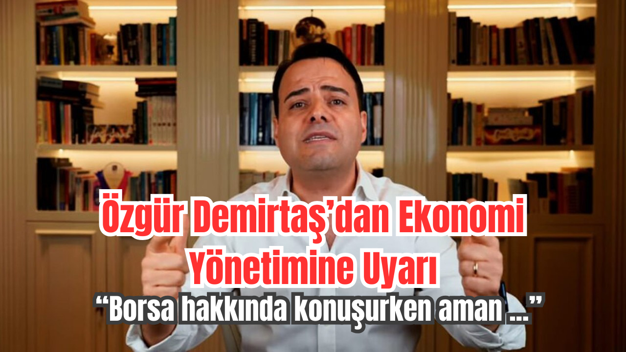 Özgür Demirtaş, Maliye Bakanlığını uyardı! "Bu söylemleri bırakın"