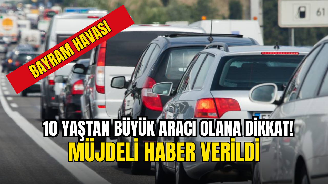 10 Yaşında Ve Büyük Aracı Olana Müjdeli Haber Geldi