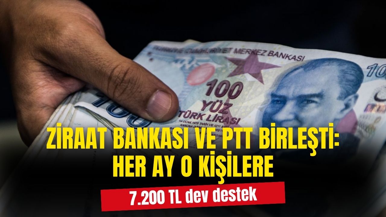 Ziraat Bankası ve PTT birleşti! Her ay 7.200 TL destek ödemesi hesaplara yatırılacak