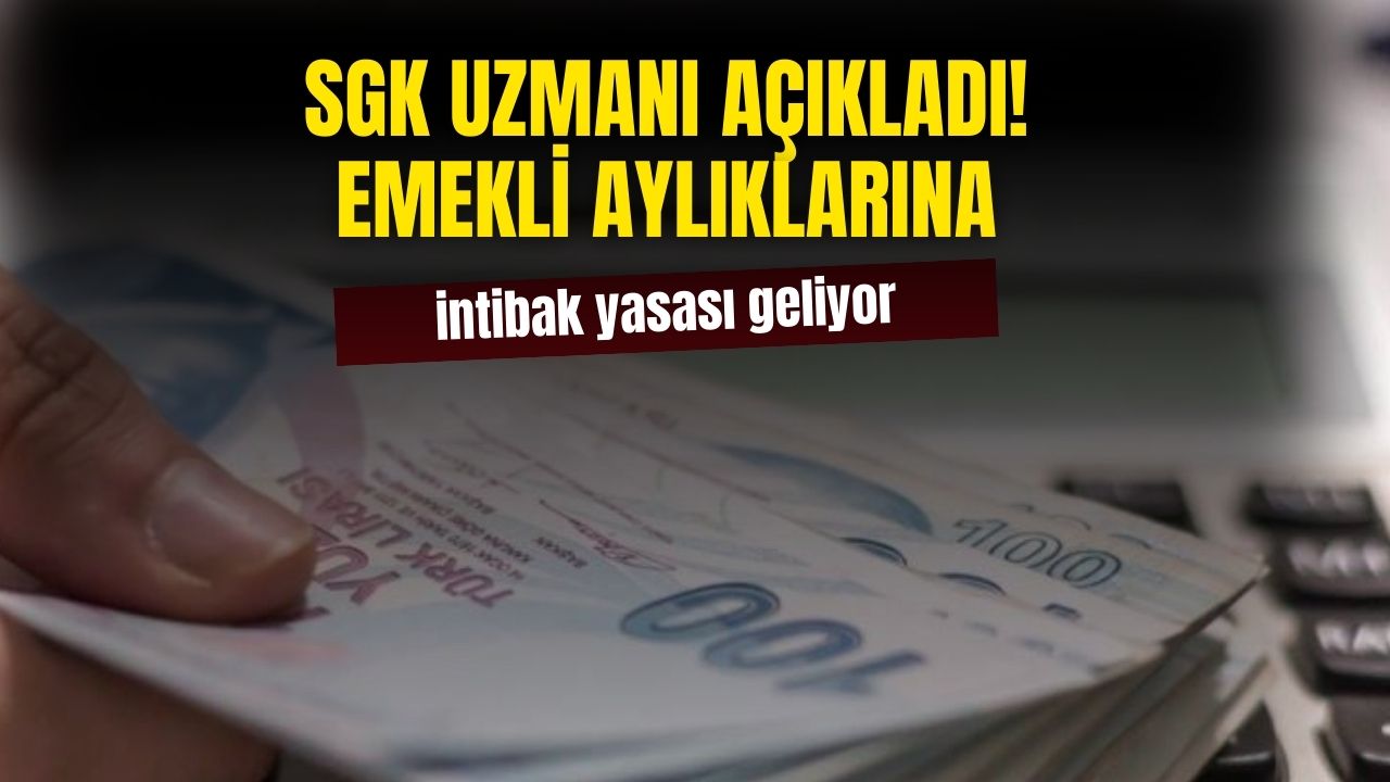 SGK uzmanı açıkladı! SSK Bağkur emekli aylığına intibak düzenlemesi