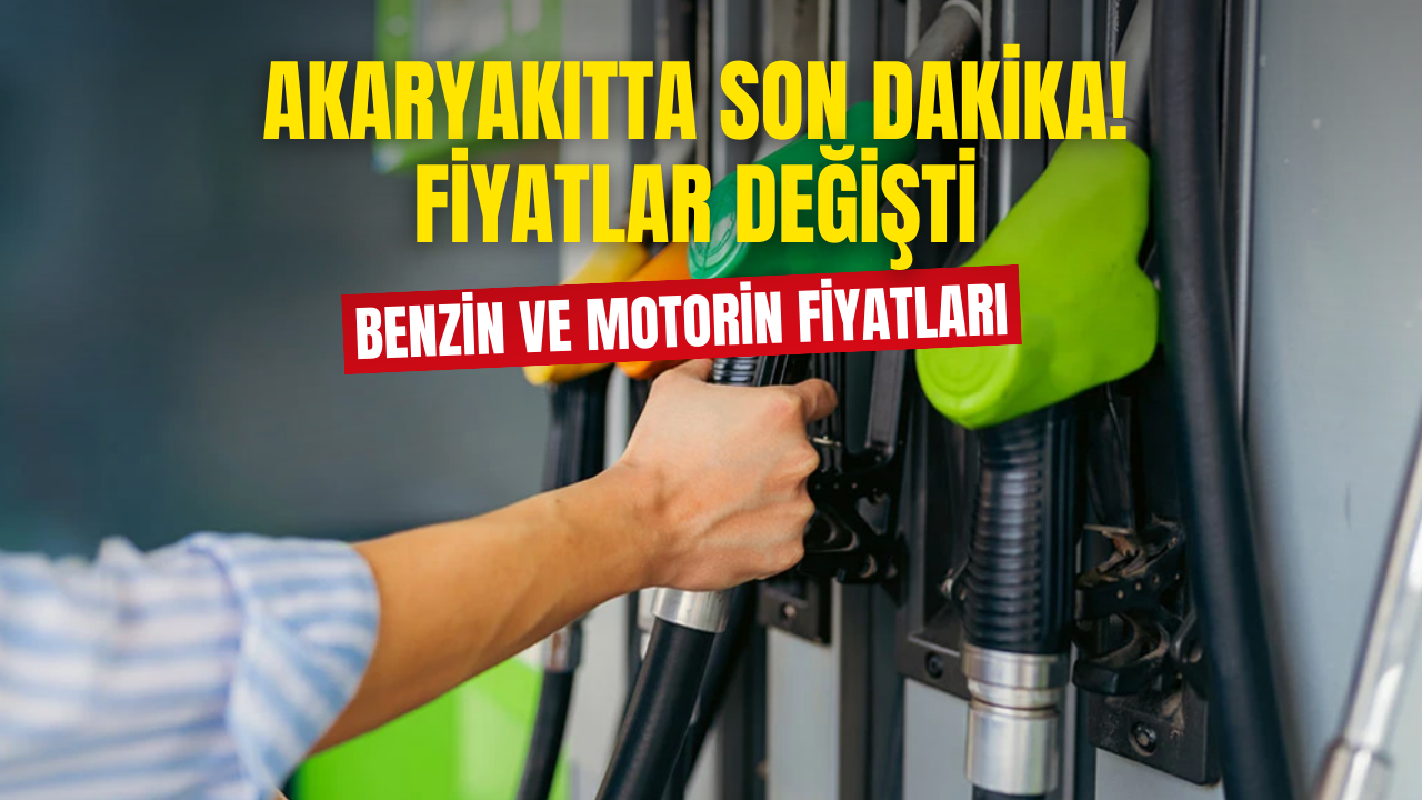 Akaryakıtta Son Dakika! Benzin Ve Motorin Fiyatlarında Değişiklik