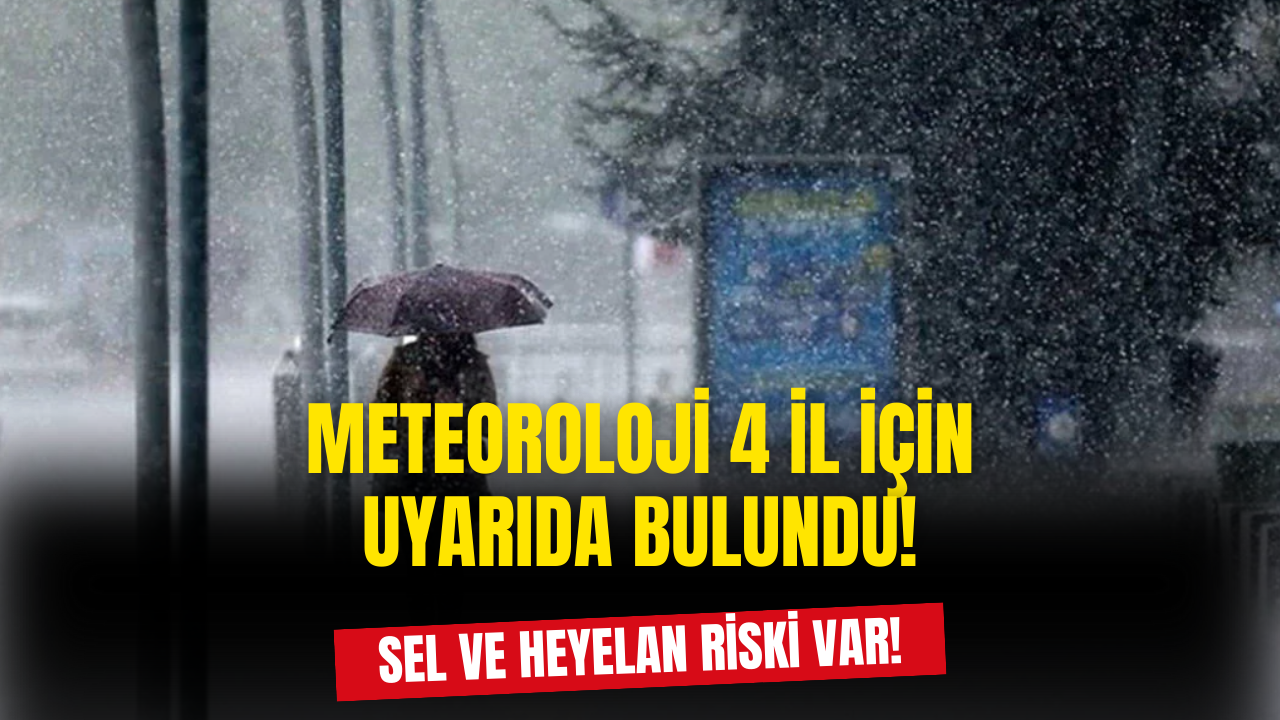 4 İlde Gök Gürültülü Sağanak Tehlikesi! Alarm Ve Uyarılar Verildi