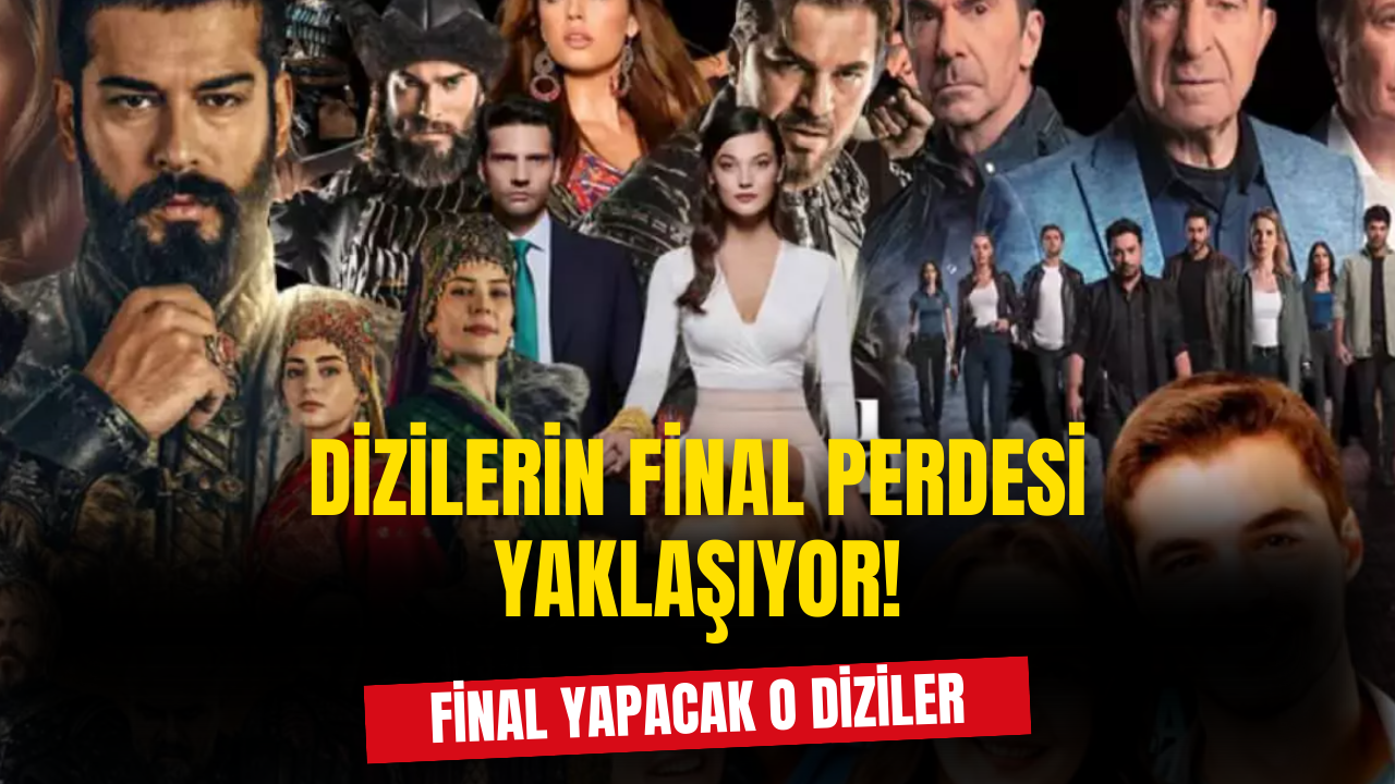 Dizilerin Final Perdesi Yaklaşıyor: 5 Yapım Sezon Sonunda Ekrana Veda Ediyor