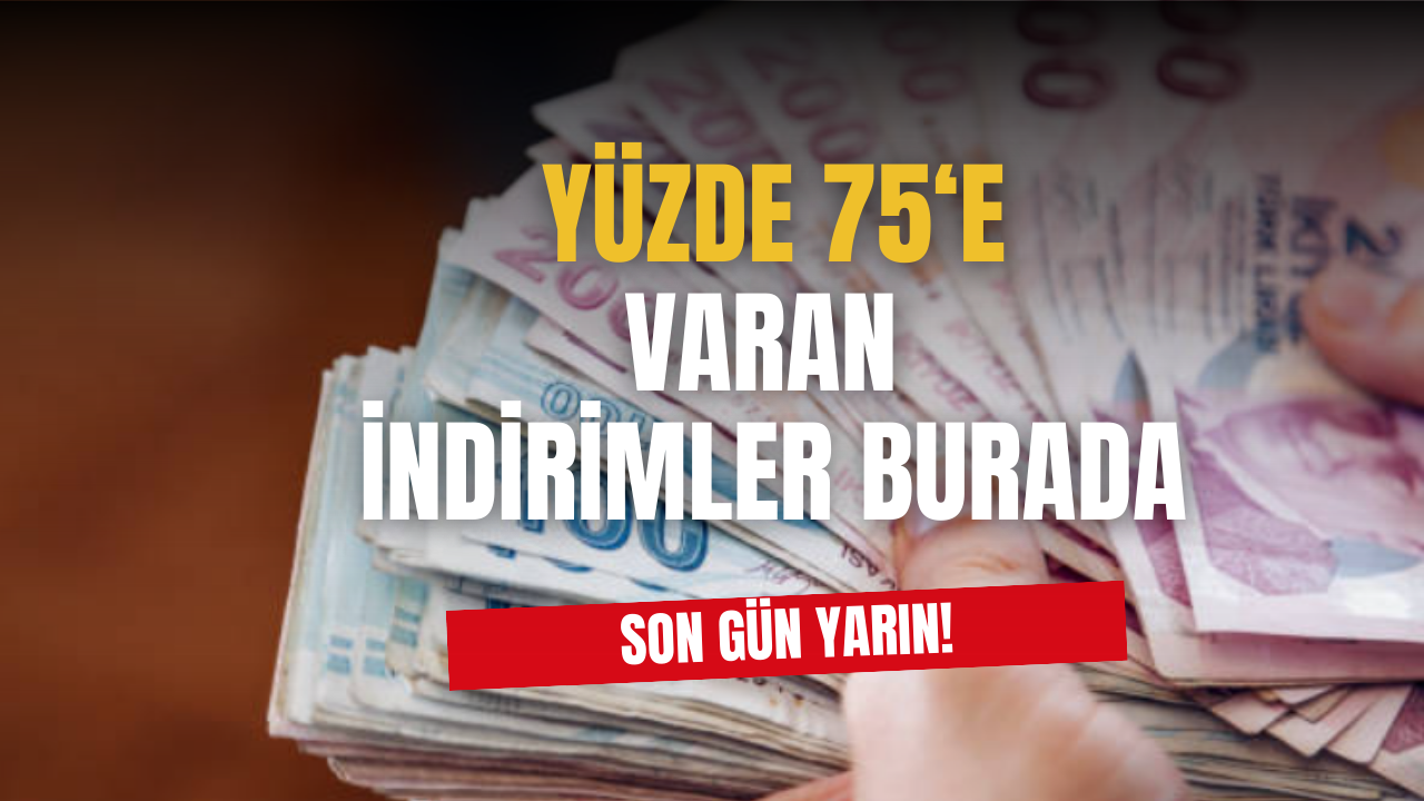 Yüzde 75'e varan indirim başladı! Son Gün Yarın