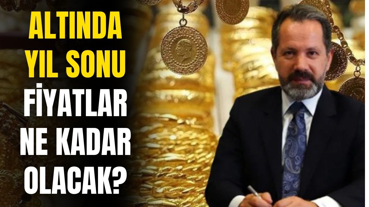 İslam Memiş gram altının yıl sonu ulaşacağı seviyeyi açıkladı