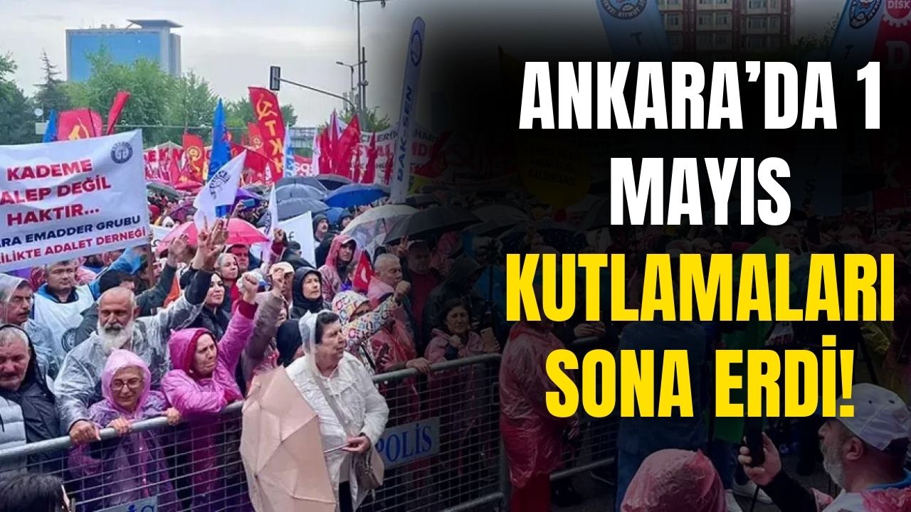 1 Mayıs İşçi Bayramı kutlamaları Ankara'da Tandoğan'da gerçekleşti!