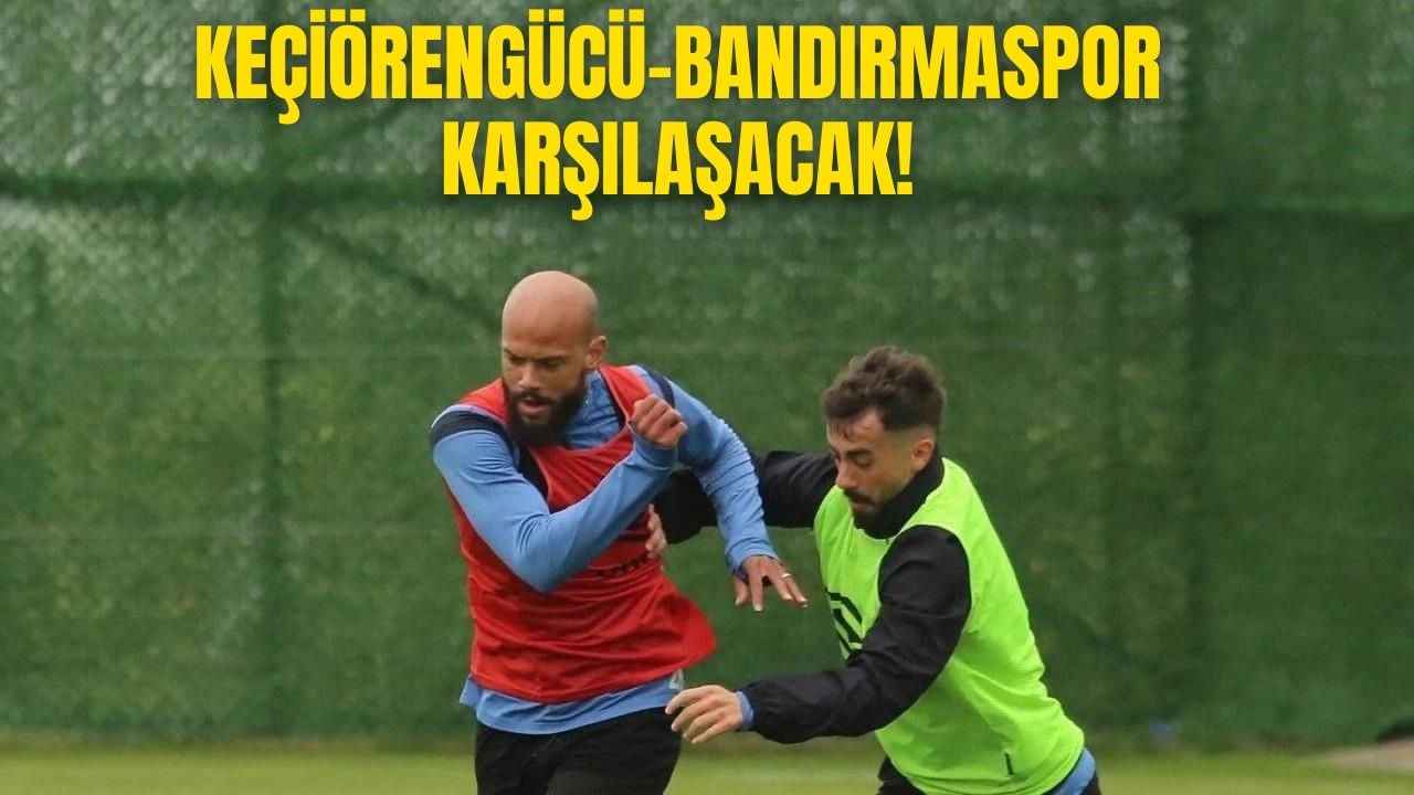 Ankara Keçiöregücü-Bandırmaspor maçını Ayberk Demirbaş yönetecek!