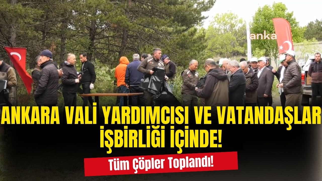 Ankara Vali Yardımcısı ve vatandaşlar ODTÜ ormanında çöp topladı!