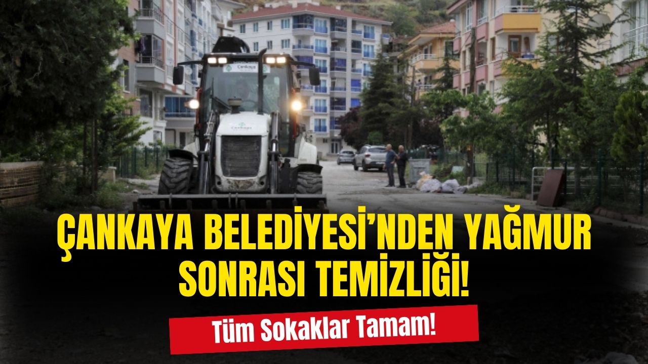 Çankaya Belediyesi yağmur sonrası hem temizledi hem onardı!