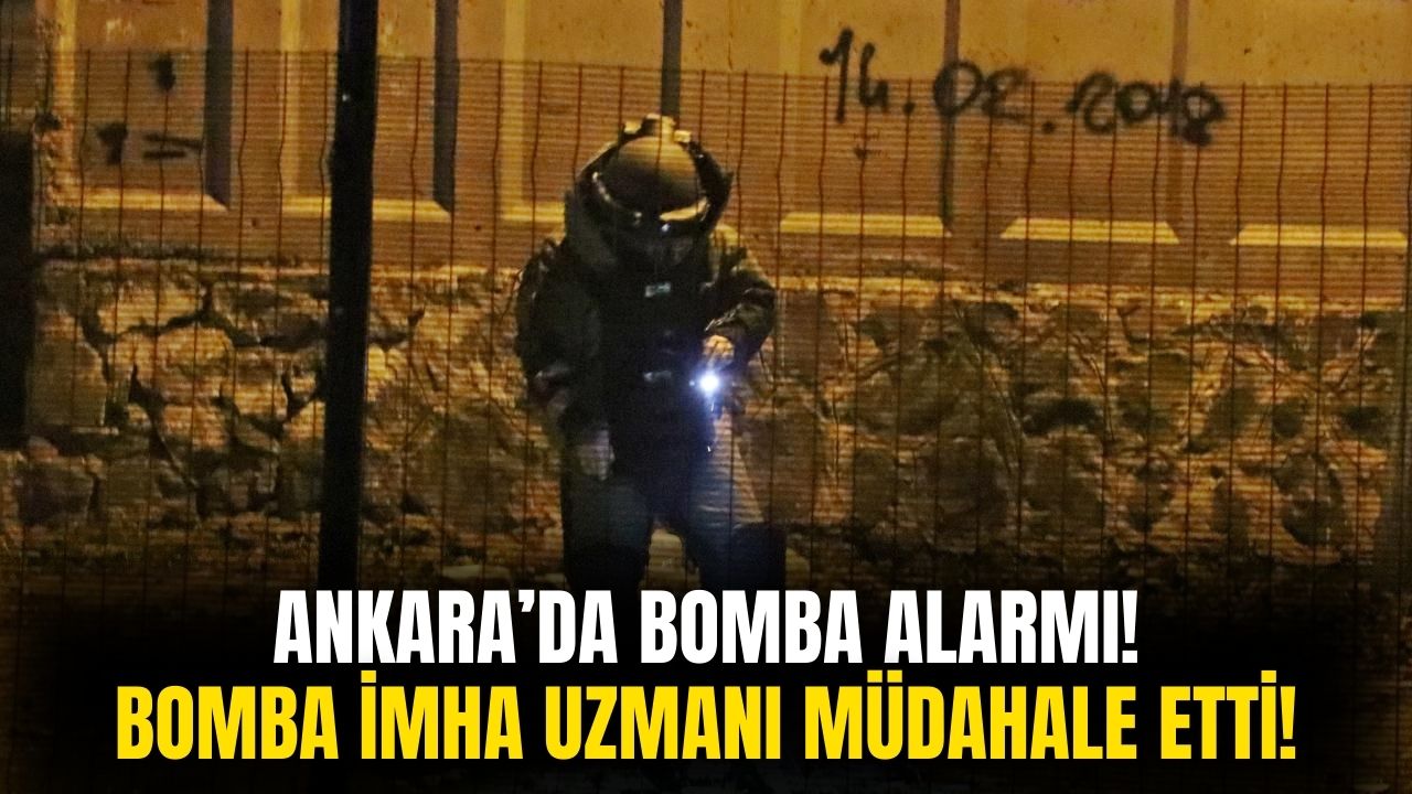 Ankara’da şüpheli çantaya bomba imha ekipleri müdahale etti!