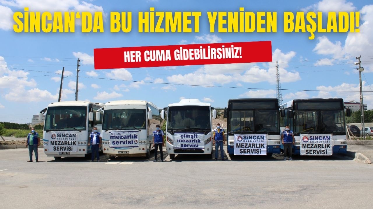 Ankara Sincan Belediyesi'nden Mezarlıklara Servis Hizmeti!