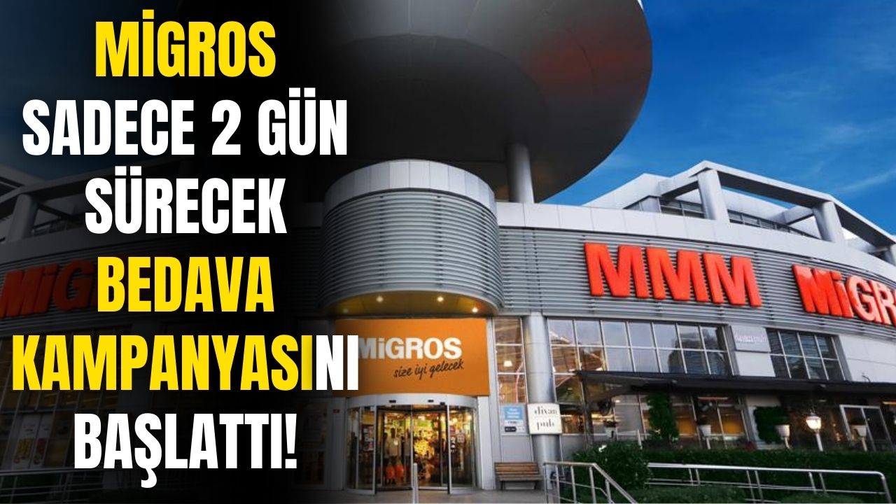 Migros 2 gün sürecek yeni 1 alana 1 bedava kampanyasını başlattı! İşte kampanyalı ürünler