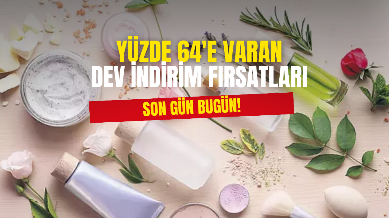 Yüzde 64'e Varan İndirimlerde Son Gün Bugün!