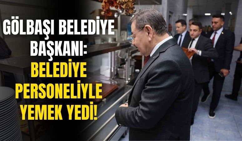 Ankara Gölbaşı Belediye Başkanı Yakup Odabaşı Personelle Birlikte Yemek Yedi