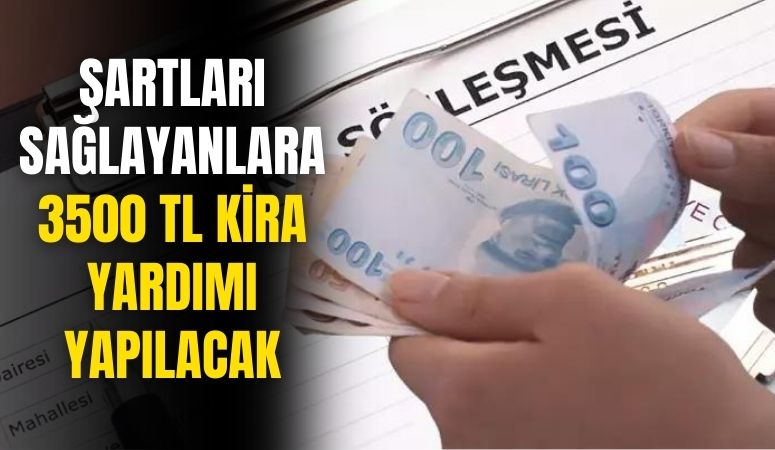 Bakanlık çalışmayı başlattı! O kişiler kirada oturuyorsa 3 bin 500 TL alacak