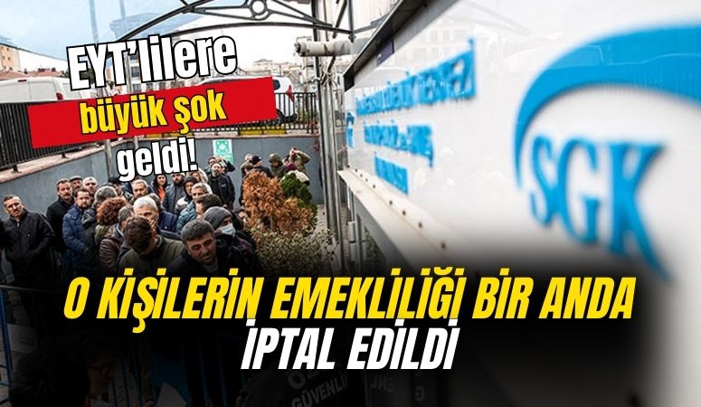 2000 öncesi SGK girişi ile EYT'de emekli olanlar dikkat! Maaşlar kesilecek geriye dönük ödeme alınacak