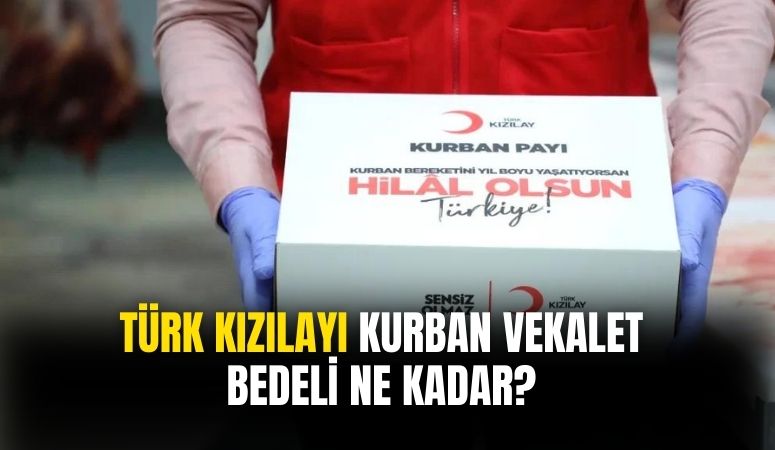 Türk Kızılayı kurban vekalet ücretlerini açıkladı!