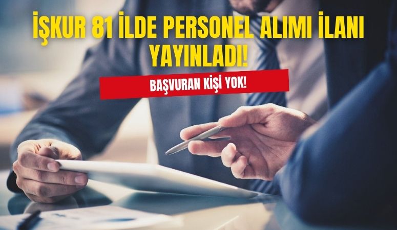 İŞKUR 181 Bin 264 Eleman Alımı Yapacak!