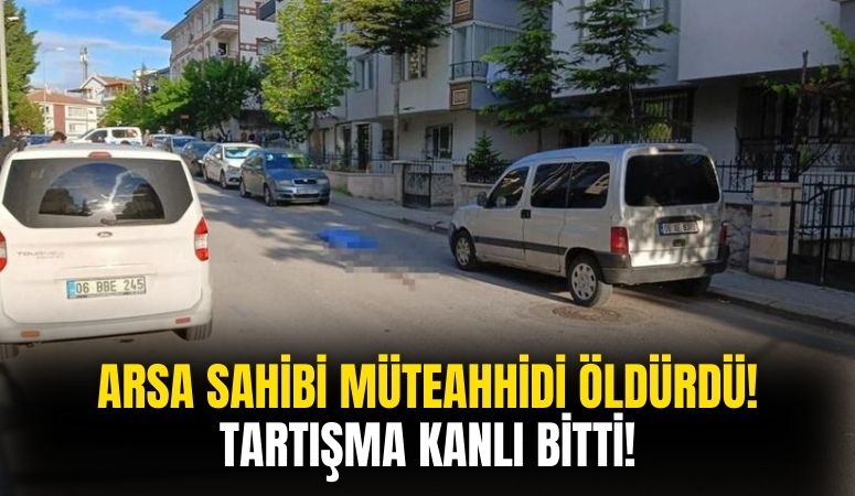 Ankara'da Arsa Sahibi Müteahhidi Silahla Vurdu!