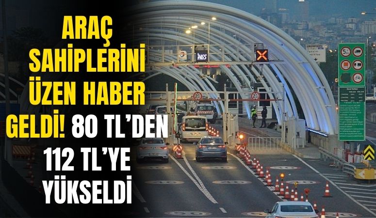 Araç sahiplerini üzecek haber geldi! 80 TL'den 112 TL'ye yükseldi