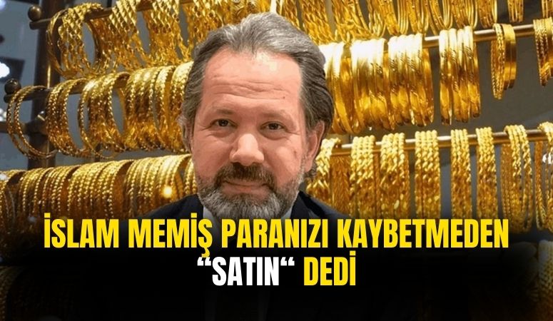 İslam Memiş tek tek uyararak açıkladı! Paranızı kaybetmeden elden çıkarın