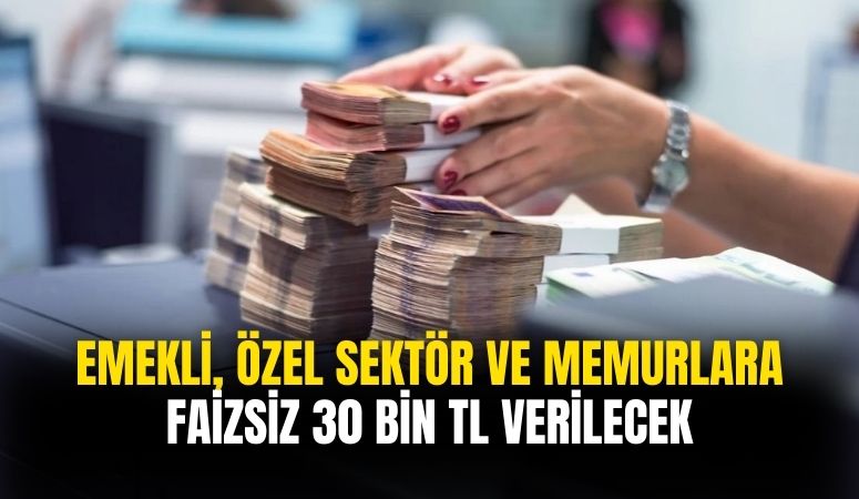 5 banka açıkladı! Emekli, asgari ücretli ve özel sektör çalışanı faizsiz alabilecek