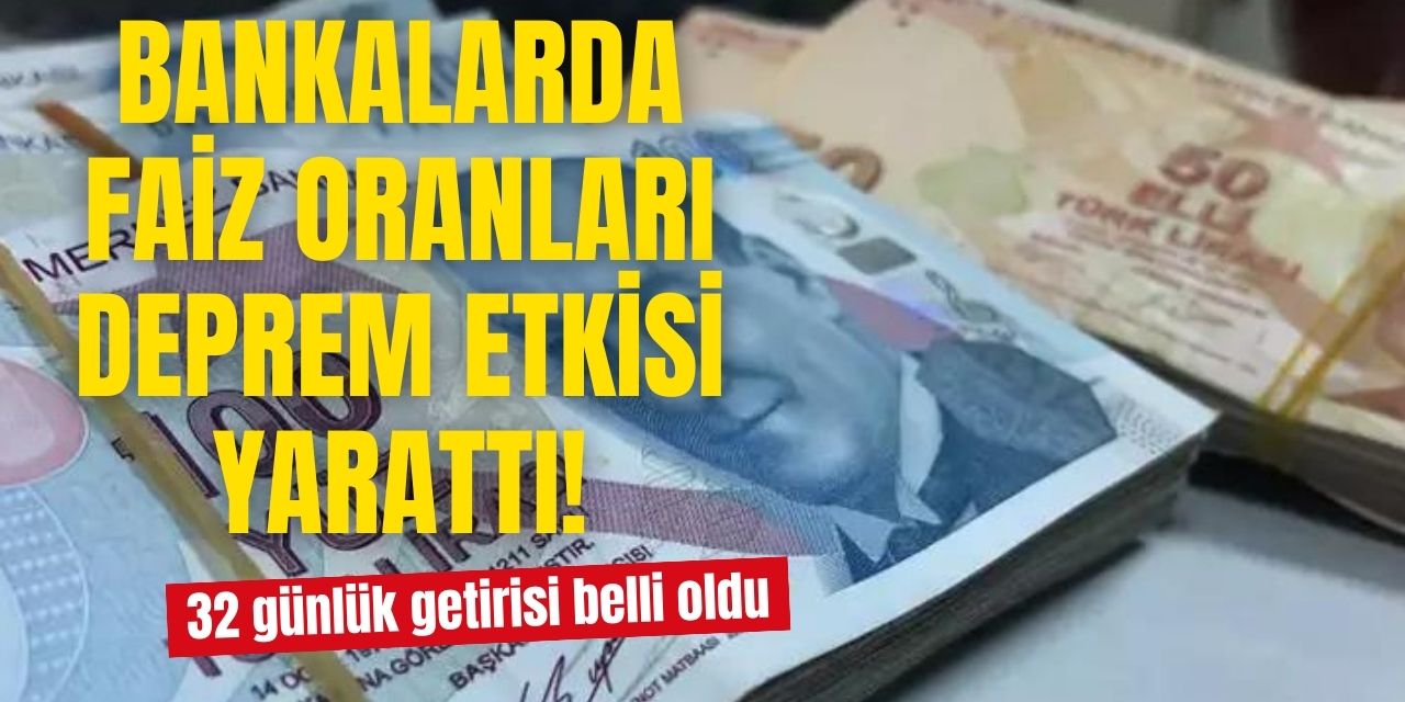 Banka faiz oranları güncelledi! Parasını yatıran 32 günde rekor para kazanacak